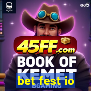 bet fest io